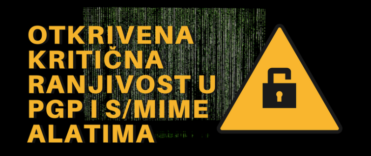 Kritična ranjivost u PGP i S/MIME alatima zahteva akciju korisnika Kritična ranjivost u PGP i S/MIME alatima zahteva akciju korisnika