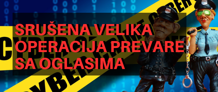 Srušena velika operacija prevare sa oglasima Srušena velika operacija prevare sa oglasima