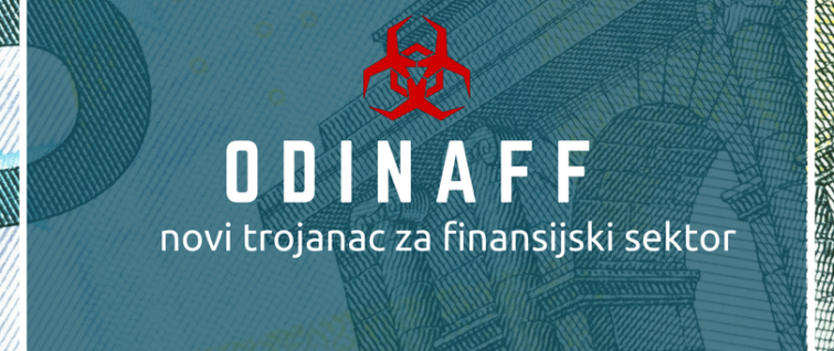 Odinaff: novi trojanac korišćen za napade na finansijski sektor Odinaff: novi trojanac korišćen za napade na finansijski sektor