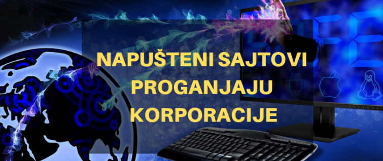 Napušteni sajtovi proganjaju korporacije Napušteni sajtovi proganjaju korporacije