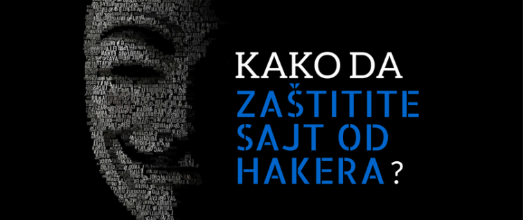 Kako da zaštitite sajt od hakera Kako da zaštitite sajt od hakera