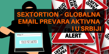 Sextortion – globalna email prevara aktivna i u Srbiji Sextortion – globalna email prevara aktivna i u Srbiji