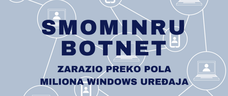 Smominru mreža botova zarazila preko pola miliona Windows uređaja Smominru mreža botova zarazila preko pola miliona Windows uređaja