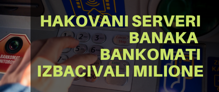 Hakovani serveri banaka – bankomati izbacivali milione Hakovani serveri banaka – bankomati izbacivali milione