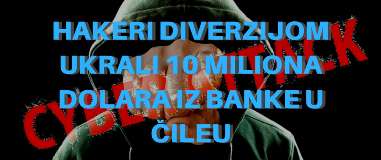Hakeri diverzijom ukrali 10 miliona dolara iz banke u Čileu Hakeri diverzijom ukrali 10 miliona dolara iz banke u Čileu
