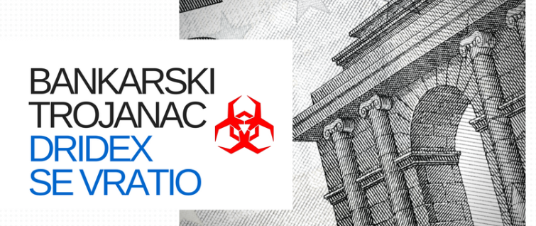 Bankarski trojanac Dridex se vratio Bankarski trojanac Dridex se vratio