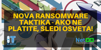 Nova ransomware taktika - ako ne platite, sledi osveta! Nova ransomware taktika - ako ne platite, sledi osveta!