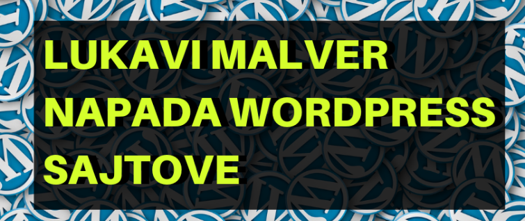 Lukavi malver napada WordPress sajtove Lukavi malver napada WordPress sajtove