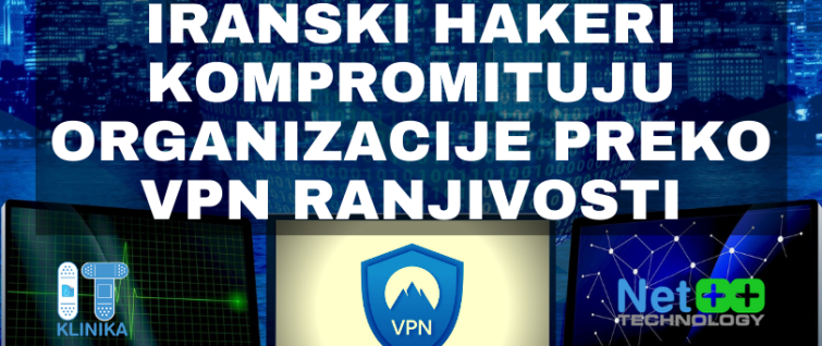 Iranski hakeri kompromituju organizacije preko VPN ranjivosti Iranski hakeri kompromituju organizacije preko VPN ranjivosti