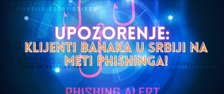 Upozorenje: Klijenti banaka u Srbiji na meti phishinga! Upozorenje: Klijenti banaka u Srbiji na meti phishinga!