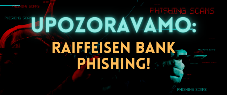 Upozoravamo: Raiffeisen bank phishing! Upozoravamo: Raiffeisen bank phishing!