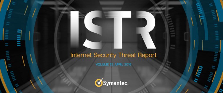 Symantec Internet Security Threat Report 2016 Symantec Internet Security Threat Report 2016