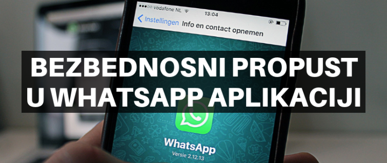 Bezbednosni propust u WhatsApp aplikaciji Bezbednosni propust u WhatsApp aplikaciji
