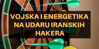 Vojska i energetika na udaru iranskih hakera Vojska i energetika na udaru iranskih hakera