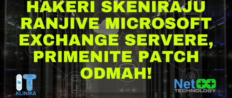 Hakeri skeniraju ranjive Microsoft Exchange servere, primenite patch odmah! Hakeri skeniraju ranjive Microsoft Exchange servere, primenite patch odmah!