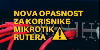 Nova opasnost za korisnike MikroTik rutera Nova opasnost za korisnike MikroTik rutera