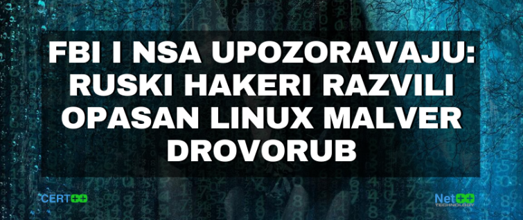 FBI i NSA upozoravaju: ruski hakeri razvili opasan Linux malver Drovorub FBI i NSA upozoravaju: ruski hakeri razvili opasan Linux malver Drovorub