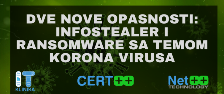 Dve nove opasnosti - infostealer i ransomware sa temom korona virusa Dve nove opasnosti - infostealer i ransomware sa temom korona virusa