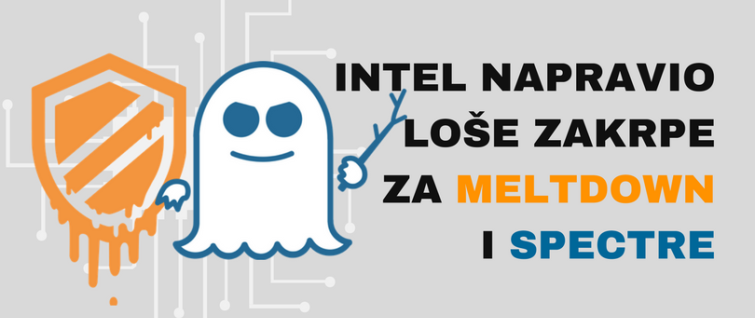 Intel napravio loše zakrpe za Meltdown i Spectre Intel napravio loše zakrpe za Meltdown i Spectre