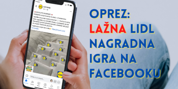 Oprez: Lažna Lidl nagradna igra na Facebooku Oprez: Lažna Lidl nagradna igra na Facebooku