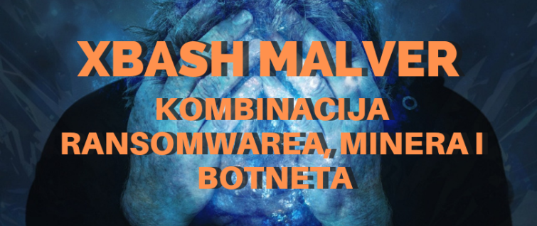 XBash malver – kombinacija ransomwarea, minera i botneta XBash malver – kombinacija ransomwarea, minera i botneta