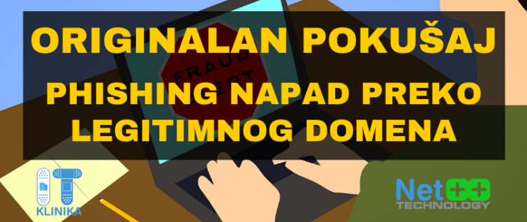 Originalan pokušaj - phishing napad preko legitimnog domena Originalan pokušaj - phishing napad preko legitimnog domena