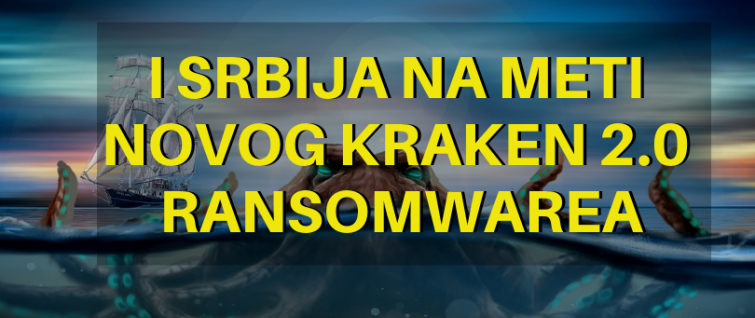I Srbija na meti novog Kraken 2.0 ransomwarea I Srbija na meti novog Kraken 2.0 ransomwarea