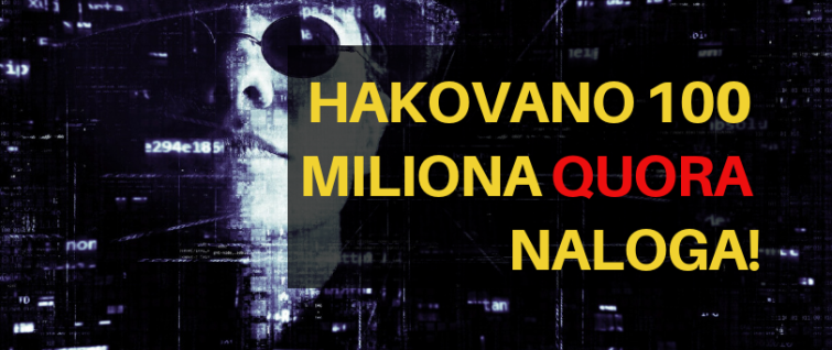 Hakovano 100 miliona korisničkih naloga na sajtu Quora Hakovano 100 miliona korisničkih naloga na sajtu Quora