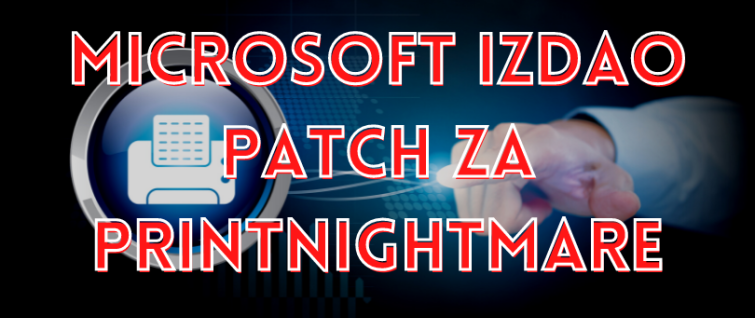 Microsoft izdao patch za PrintNightmare Microsoft izdao patch za PrintNightmare