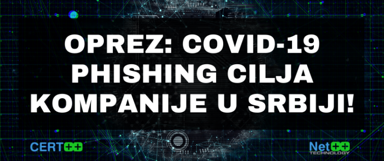 Oprez: COVID-19 phishing kampanja cilja kompanije u Srbiji! Oprez: COVID-19 phishing kampanja cilja kompanije u Srbiji!