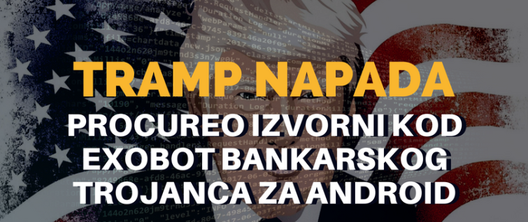 Tramp napada - procureo izvorni kod Exobot bankarskog trojanca za Android Tramp napada - procureo izvorni kod Exobot bankarskog trojanca za Android