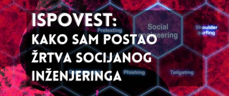 Ispovest žrtve socijalnog inženjeringa Ispovest žrtve socijalnog inženjeringa